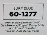 DCP/FIRST GEAR 1/64 KENWORTH T880 QUAD AXLE WITH ROGUE TIPPER BODY AND ROGUE TRANSFER TANDEM DUMP TRAILER  60-1277 SURF BLUE