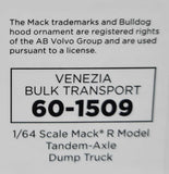 1/64 DCP / FIRST GEAR MACK R-MODEL VENEZIA BULK TRANSPORT TANDEM TIPPER WITH WORKING BODY 60-1509