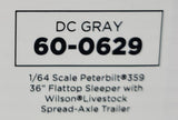 1/64 DCP / FIRST GEAR PETERBILT 359 GRAY WITH SPREAD LIVESTOCK TRAILER