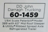 1/64 DCP  PETERBILT 389 JOHN DARRAGH TRUCKING WITH REFRIGERATED TRAILER 60-1459