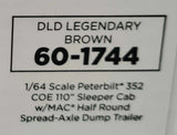 1/64 PETERBILT 352 COE 110 SLEEPER CAB IN LEGENDARY BROWN WITH HALF ROUND TIPPER TRAILER 60-1744