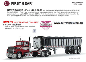 PRE ORDER DEPOSIT 1/64 SCALE FORD LTL 9000 WITH TIPPER TRAILER 60-1799